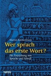 Wer sprach das erste Wort? - Martin Kuckenburg