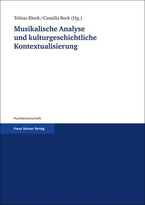 Musikalische Analyse und kulturgeschichtliche Kontextualisierung - 