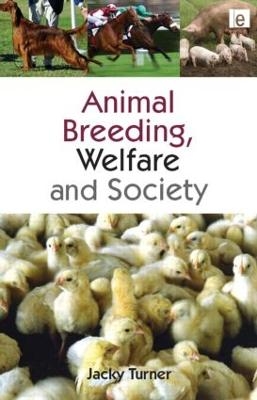 Animal Breeding, Welfare and Society - Jacky Turner