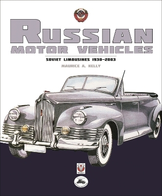 Russian Motor Vehicles - M.N. (Ret’d) Kelly Ch.Eng R.R.S.  Maurice A.