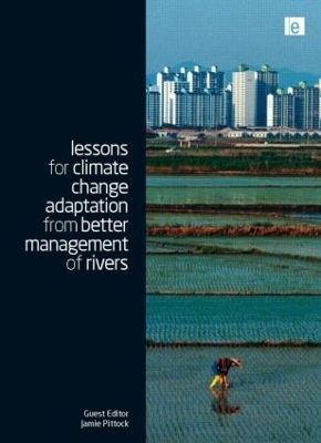 Lessons for Climate Change Adaptation from Better Management of Rivers - Jamie Pittock