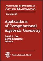 Applications of Computational Algebraic Geometry - 