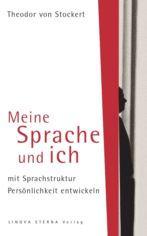 Meine Sprache und ich - Theodor von Stockert