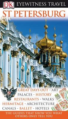 DK Eyewitness Travel Guide: St Petersburg - Christopher Rice, Melanie Rice