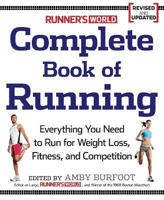 Runner's World Complete Book of Running -  Editors of Runner's World Maga