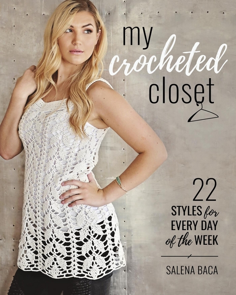 My Crocheted Closet -  Salena Baca