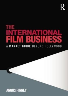 The International Film Business - Angus Finney