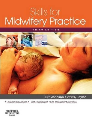 Skills for Midwifery Practice - Ruth Johnson, Wendy Taylor