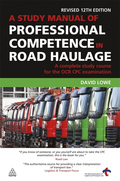 A Study Manual of Professional Competence in Road Haulage - David Lowe