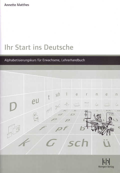 Ihr Start ins Deutsche - Annette Matthes