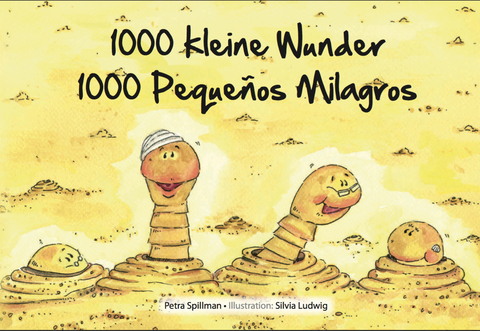 1000 kleine Wunder - 1000 Pequeños Milagros - Petra Spillman