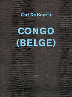 Congo (belge) - Carl de Keyzer