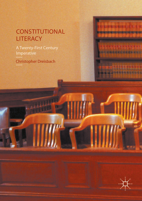 Constitutional Literacy - Christopher Dreisbach