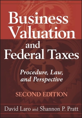 Business Valuation and Federal Taxes - David Laro, Shannon P. Pratt