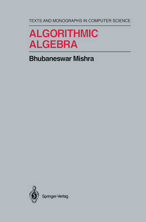 Algorithmic Algebra - Bhubaneswar Mishra