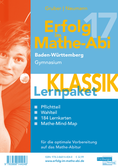 Erfolg im Mathe-Abi 2017 Lernpaket Klassik Baden-Württemberg Gymnasium - Helmut Gruber, Robert Neumann