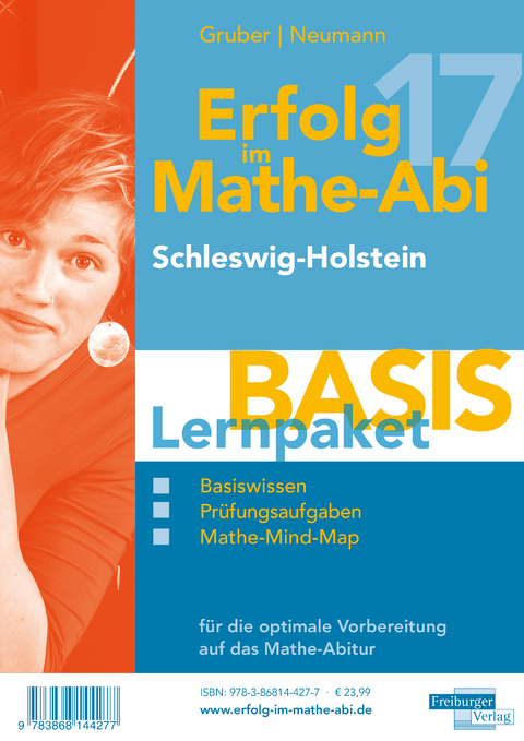 Erfolg im Mathe-Abi 2017 Lernpaket Basis Schleswig-Holstein - Helmut Gruber, Robert Neumann