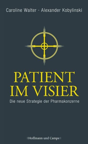 Patient im Visier - Caroline Walter, Alexander Kobylinski