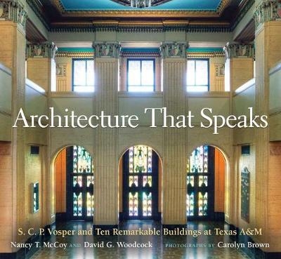 Architecture That Speaks -  Nancy T. McCoy,  David G. Woodcock