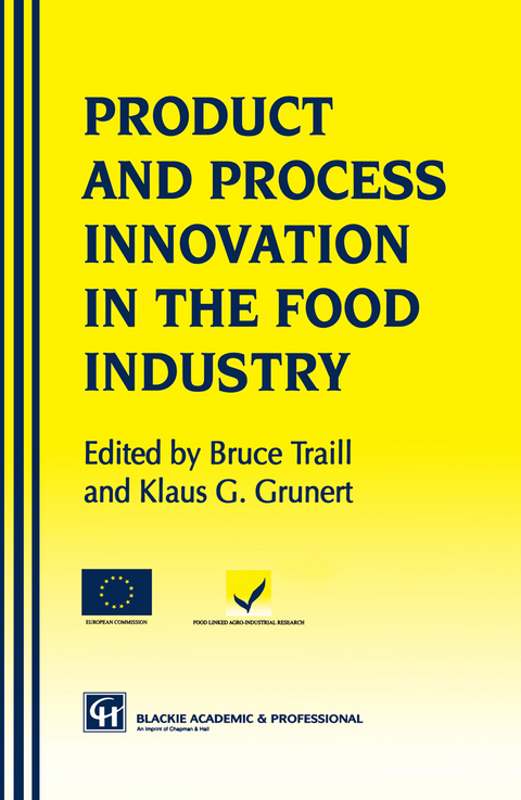 Products and Process Innovation in the Food Industry - Klaus Günter Grunert, W. Bruce Traill