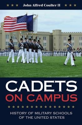 Cadets on Campus -  John A. Coulter