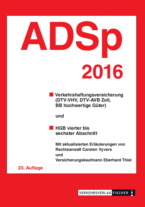 ADSp 2016 mit Erläuterungen - Carsten Vyvers, Eberhard Thiel