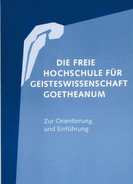 Die Freie Hochschule für Geisteswissenschaft Goetheanum - 