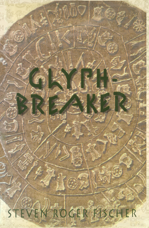 Glyph-Breaker - Steven R. Fischer