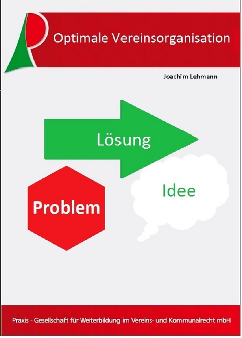 Optimale Vereinsorganisation - Lehmann Joachim