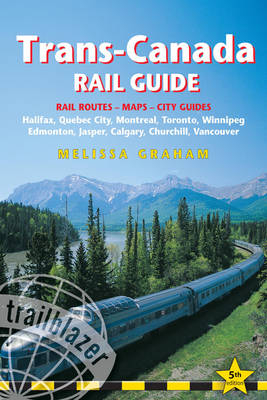 Trans-Canada Rail Guide - Melissa Graham