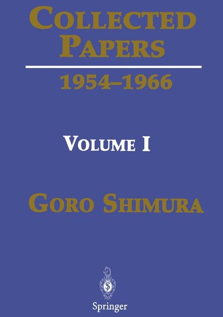 Collected Papers I - Goro Shimura