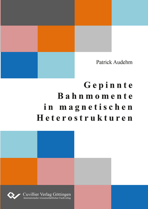 Gepinnte Bahnmomente in magnetischen Heterostrukturen - Patrick Audehm