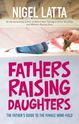 Fathers Raising Daughters - Nigel Latta