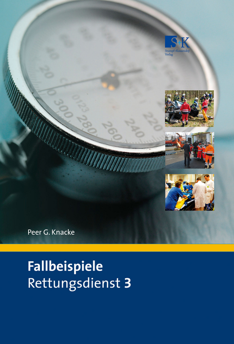 Fallbeispiele Rettungsdienst 3 - Peer G. Knacke