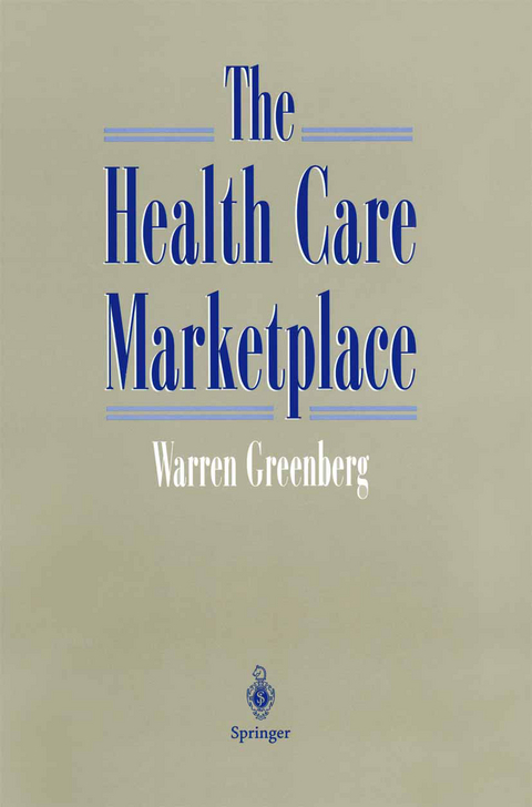 The Health Care Marketplace - Warren Greenberg