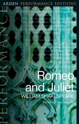 Romeo and Juliet: Arden Performance Editions -  William Shakespeare