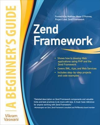 Zend Framework, A Beginner's Guide - Vikram Vaswani