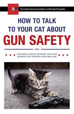 How to Talk to Your Cat About Gun Safety -  Zachary Auburn