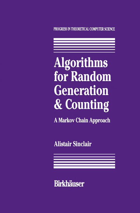 Algorithms for Random Generation and Counting: A Markov Chain Approach - A. Sinclair