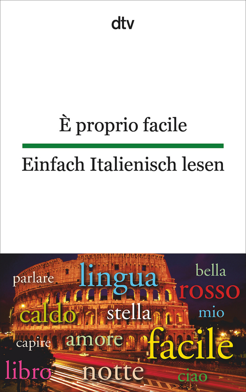 È proprio facile Einfach Italienisch lesen - 