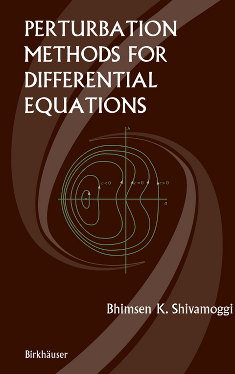 Perturbation Methods for Differential Equations - Bhimsen Shivamoggi