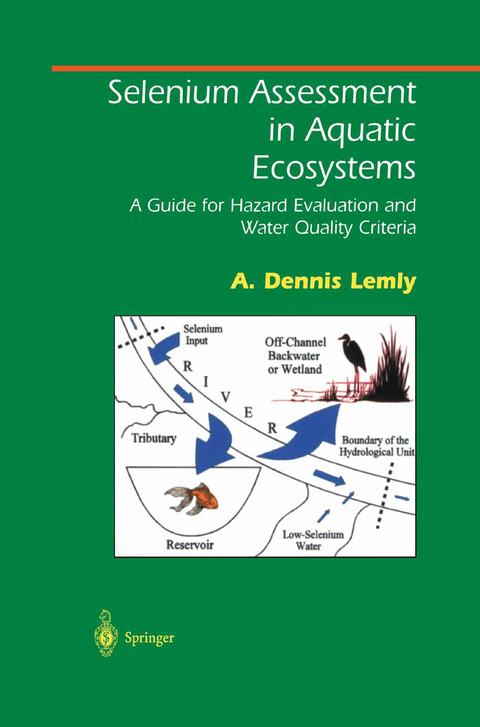 Selenium Assessment in Aquatic Ecosystems - A. Dennis Lemly