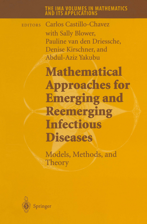 Mathematical Approaches for Emerging and Reemerging Infectious Diseases: Models, Methods, and Theory - 