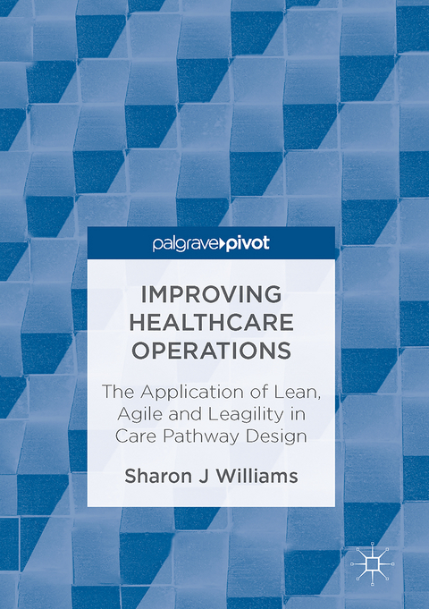 Improving Healthcare Operations - Sharon J Williams