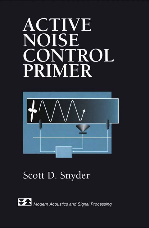 Active Noise Control Primer - Scott D. Snyder