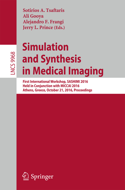 Simulation and Synthesis in Medical Imaging - 