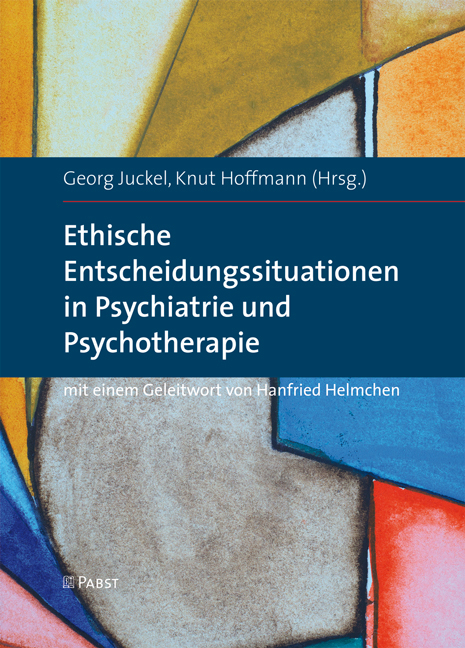 Ethische Entscheidungssituationen in Psychiatrie und Psychotherapie - Knut Hoffmann