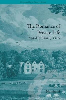 The Romance of Private Life - Lorna Clark