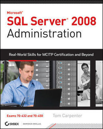 SQL Server 2008 Administration - Tom Carpenter