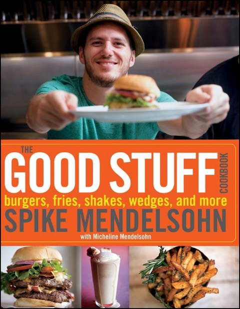 Good Stuff Cookbook - Spike Mendelsohn, Micheline Mendelsohn